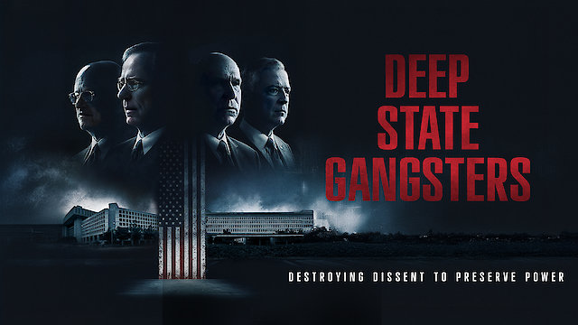 Watch Deep State Gangsters Online
