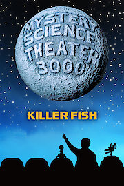 MST3K: Killer Fish