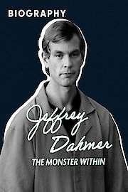 Jeffrey Dahmer: The Monster Within poster