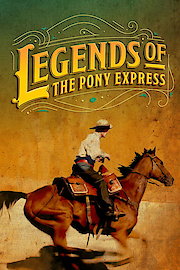 Legends of the Pony Express poster