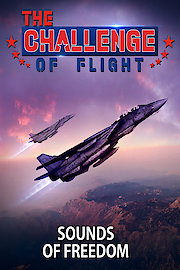 The Challenge of Flight - Sounds of Freedom poster