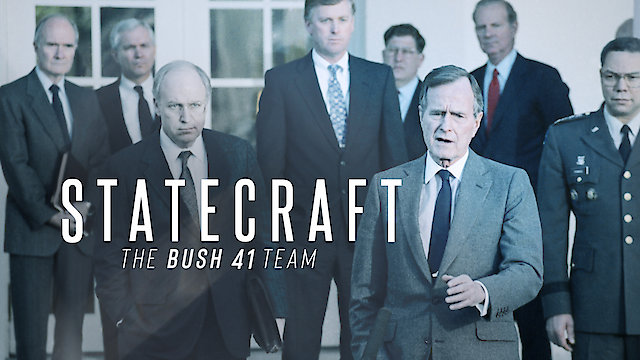 Watch Statecraft: The BUSH 41 Team Online
