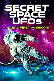 Secret Space UFOs: NASA's First Missions