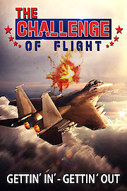 The Challenge of Flight - Gettin' In - Gettin' Out