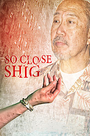 So Close Shig poster
