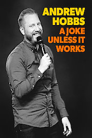 Andrew Hobbs: A Joke Unless it Works poster