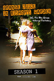 (Complete Season 1 OJBG) Orange Juice in Bishop's Garden: The Summer of 1994