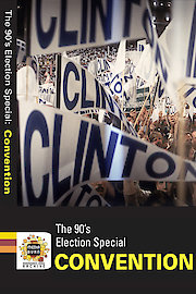 The 90's Election Special: The Convention poster