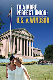 To More a Perfect Union: U.S. v. Windsor poster