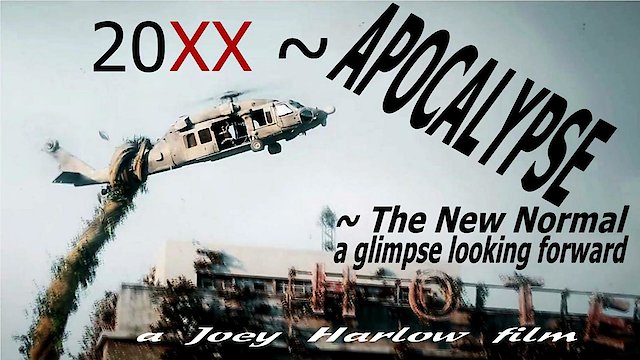 Watch 20XX Apocalypse The New Normal Online