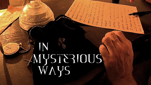 Watch In Mysterious Ways Online