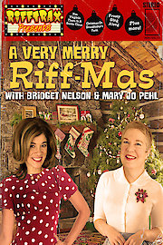 RiffTrax Presents: A Very Merry Riff-mas (with Bridget and Mary Jo)