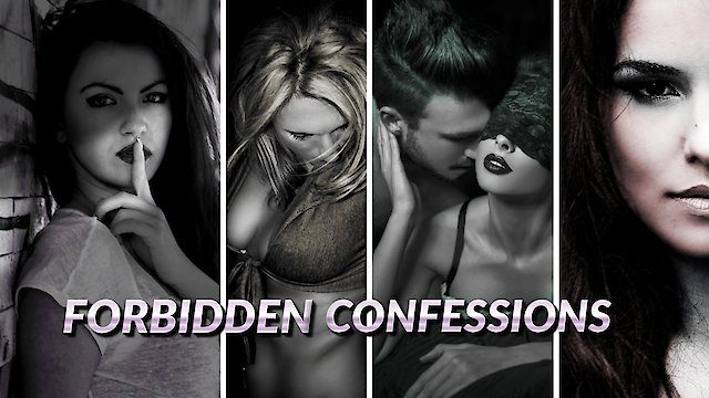 Watch Forbidden Confessions Online