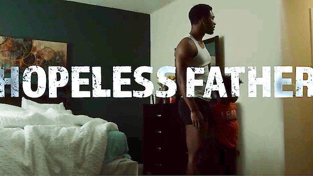 Watch A Hopeless Father Online