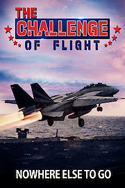 The Challenge of Flight - Nowhere Else To Go poster