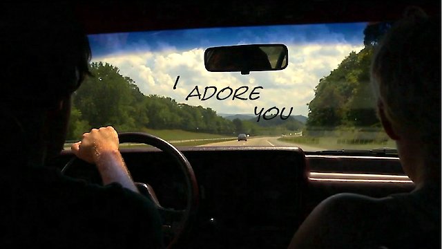 Watch I Adore You Online