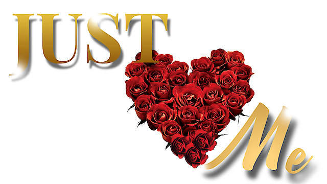 Watch Just Love Me Online