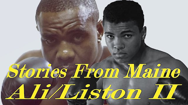 Watch Stories From Maine: Ali/Liston II. Online