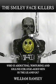 The Smiley Face Killers: Who is abducting and murdering young men in the US and UK? poster