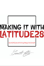 Special Q&A Episode with the Cast of "Making It with Latitude28" poster