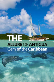 The Allure of Antigua: Gem of the Caribbean poster