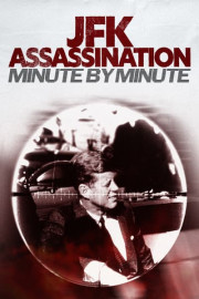JFK Assassination: Minute by Minute poster