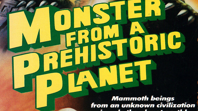 Watch Monster from a Prehistoric Planet Online