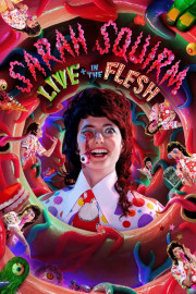 Sarah Squirm: Live + in the Flesh