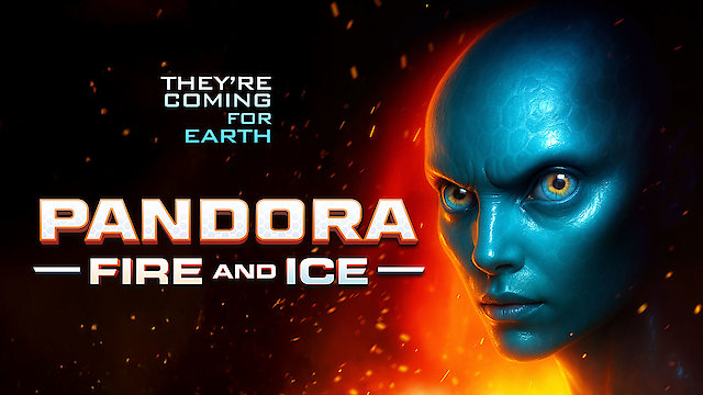 Watch Pandora: Fire and Ice Online