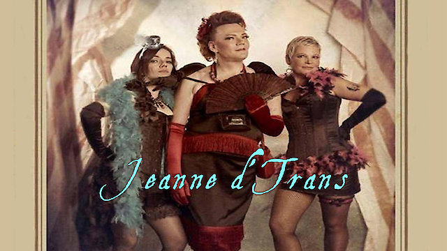 Watch Jeanne d'Trans Online