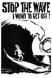 Stop the Wave, I Want to Get Off poster