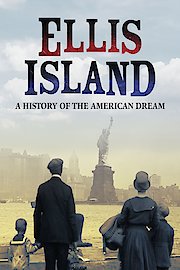 Ellis Island A History of the American Dream poster