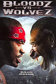 Bloodz Vs Wolvez poster