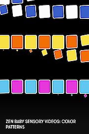Zen Baby Sensory Videos: Color Patterns poster