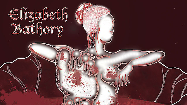 Watch Elizabeth Bathory Online