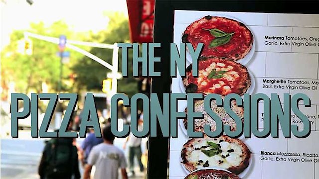 Watch The NY Pizza Confessions Online