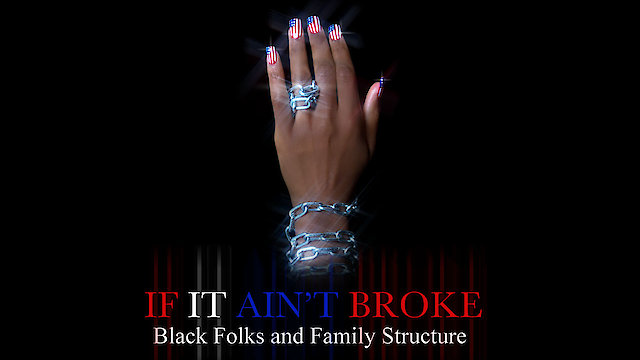 Watch If it Ain't Broke: Black Folks and Family Structure Online