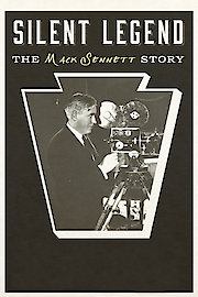 Silent Legend: The Mack Sennett Story poster