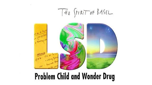 Watch LSD: Problem Child and Wonder Drug Online