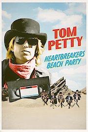 Tom Petty: Heartbreakers Beach Party poster