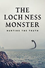 The Loch Ness Monster Hunting the Truth poster
