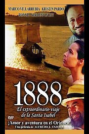 1888: The Extraordinary Voyage of the Santa Isabel (1888, el Extraordinario Biaje de la Santa Isabel)