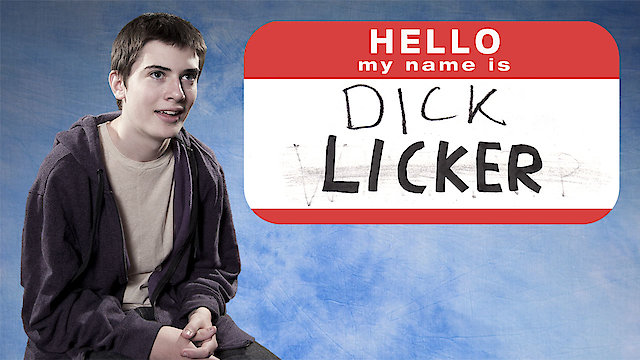 Watch Hello, My Name Is Dick Licker Online
