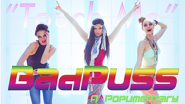 Watch BadPuss: A Popumentary Online
