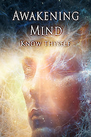 Awakening Mind: Know Thyself