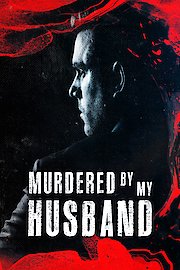 Murdered by My Husband