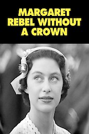 Margaret: Rebel Without A Crown poster