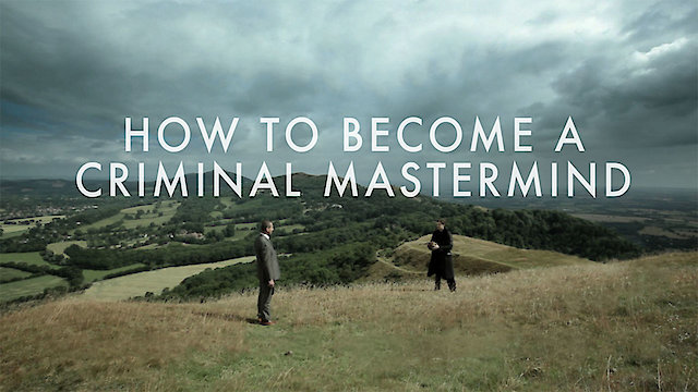Watch How To Become A Criminal Mastermind Online