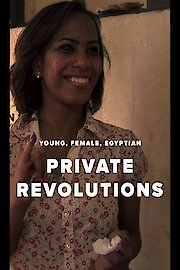 Private Revolutions: Young, Female, Egyptian