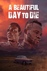 A Beautiful Day to Die (Une Bonne Journee Pour Mourir)